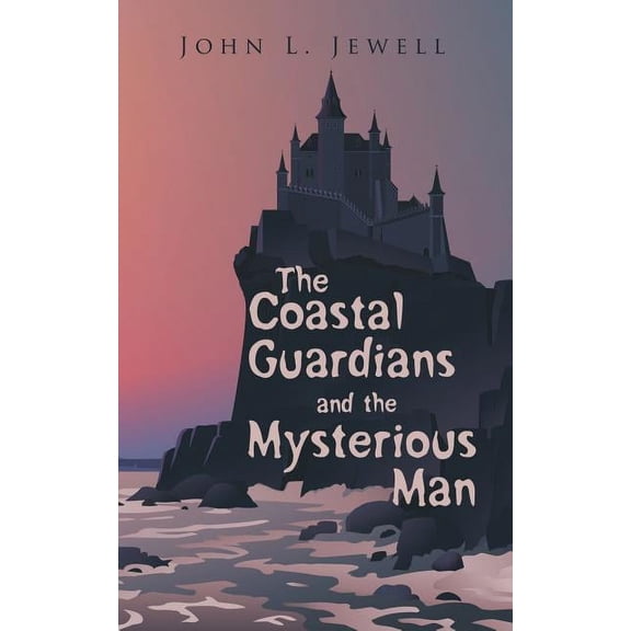 The Coastal Guardians and the Mysterious Man, (Paperback)