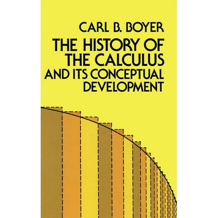 Dover Books on Mathematics The History of the Calculus and Its Conceptual Development, (Paperback)