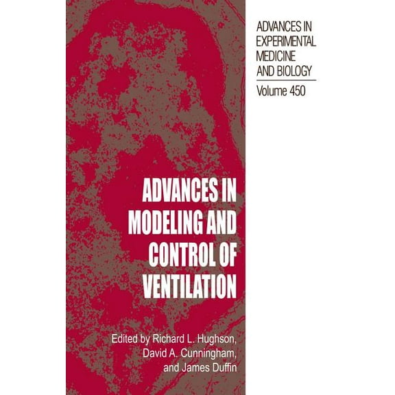 Advances in Experimental Medicine and Bi Advances in Modeling and Control of Ventilation, Book 450, (Paperback)