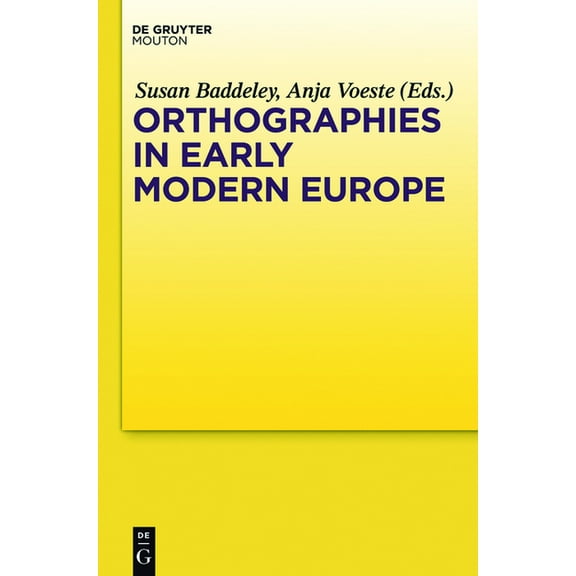 Orthographies in Early Modern Europe, (Hardcover)