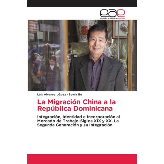 La Migración China a la República Dominicana, (Paperback)