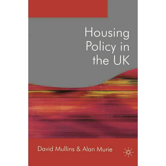 Public Policy and Politics Housing Policy in the UK, Book 5, (Paperback)