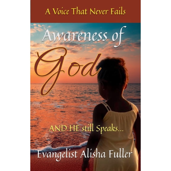 Awareness of God: And He still speaks..., (Paperback)