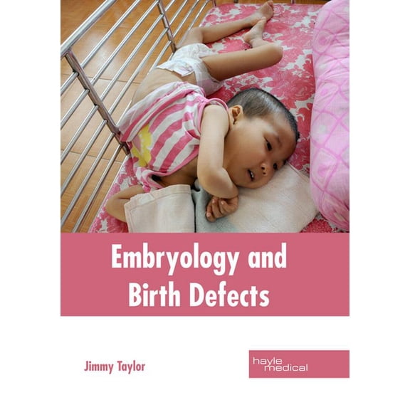 Embryology and Birth Defects, (Hardcover)