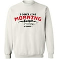 thumbnail image 2 of OXI Crewneck Sweatshirt - I Don’t Like Morning People, Basic Casual Sweatshirts for Men's and Women Fleece Sweatshirt Long Sleeve - White X-Large, 2 of 2