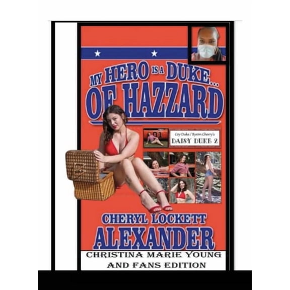 MY HERO IS A DUKE...OF HAZZARD Christina Marie Young and Fans Edition, (Hardcover)
