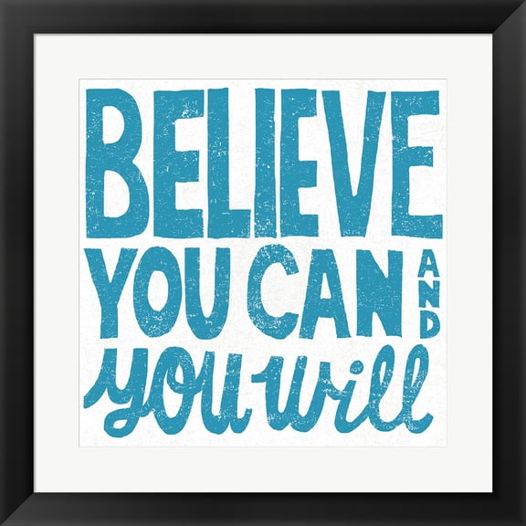 Great Art Now Believe You Can Teal by Michael Mullan Framed Wall Art 20"W x 20"H