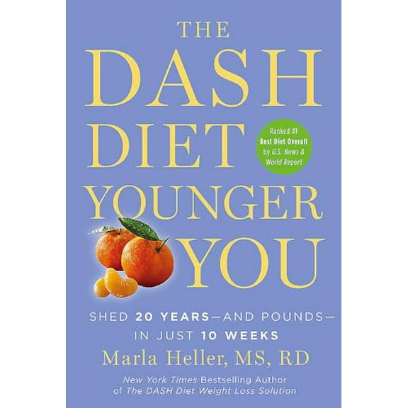 Pre-Owned The Dash Diet Younger You: Shed 20 Years--And Pounds--In Just 10 Weeks (Hardcover) 1455554545 9781455554546