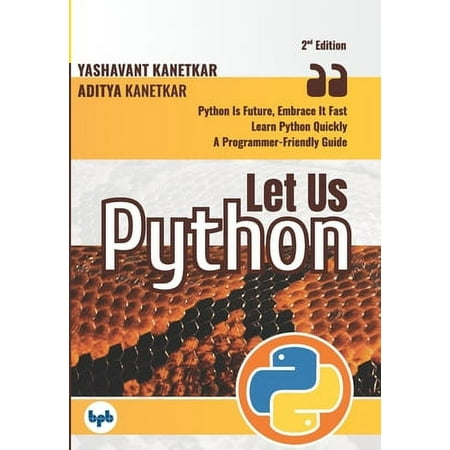 UPC: 9789389845006 | Let Us Python: Let Us Python : Python Is Future Embrace It Fast (Second Edition) (English Edition) (Series #2) (Paperback)