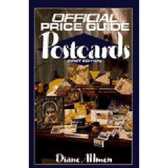 Pre-Owned Official Price Guide to Postcards: 1st Edition (OFFICIAL IDENTIFICATION AND PRICE GUIDE TO POSTCARDS) (Paperback) 0876378025 9780876378021