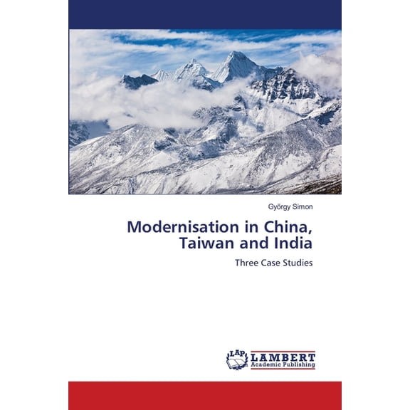 Modernisation in China, Taiwan and India, (Paperback)