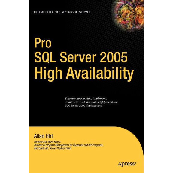 Expert's Voice in SQL Server Pro SQL Server 2005 High Availability, (Hardcover)