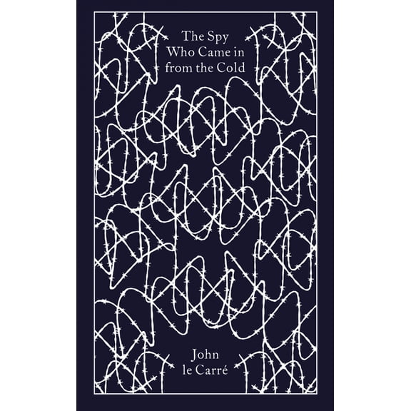 Penguin Clothbound Classics The Spy Who Came in from the Cold, (Hardcover)