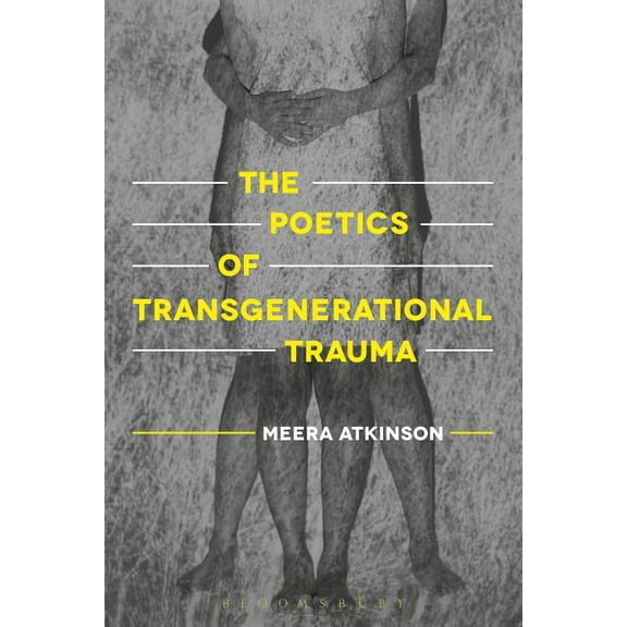 The Poetics of Transgenerational Trauma, (Hardcover)