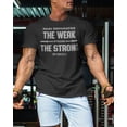 thumbnail image 4 of Gymish Weak From Strong Workout T-Shirt for Men – Funny Gym Shirt, Mens Fitness Tee, Motivational Workout Clothes, Athletic Gym Wear, 4 of 6