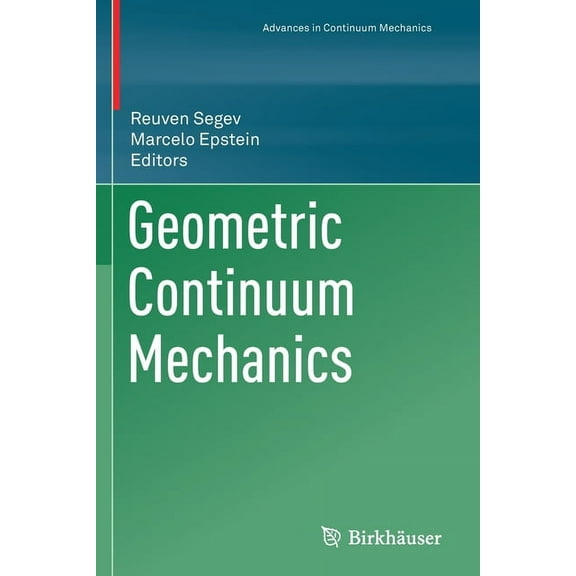 Geometric Continuum Mechanics, (Paperback)