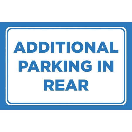 Office Decor Stores Additional Parking In Rear Print Blue White Car Lot Horizontal Notice Business Store Office Sign Large, 12x18 ()