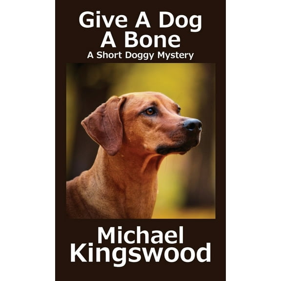 Give A Dog A Bone, (Paperback)