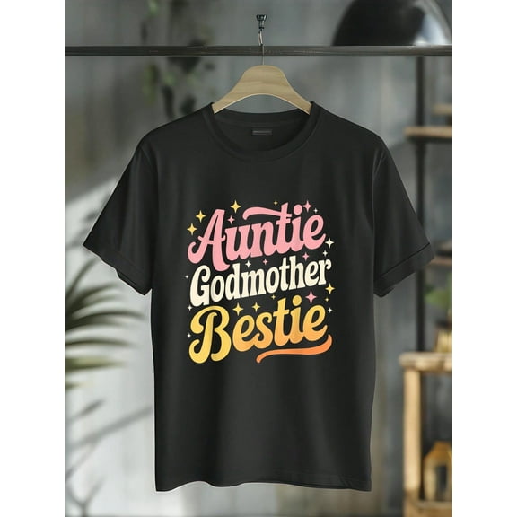 100% Cotton Auntie Godmother Bestie Funny Aunt God Mother Bestie Women T-Shirt