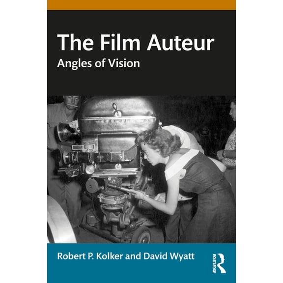 The Film Auteur: Angles of Vision, (Paperback)