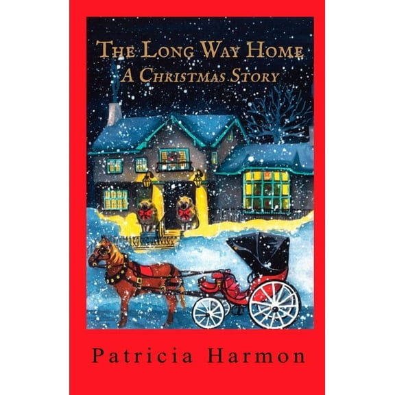 The Long Way Home: A Christmas Story, (Paperback)