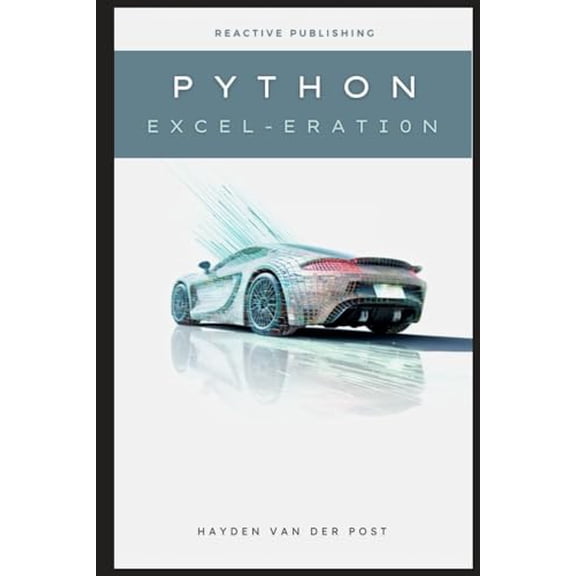 Pre-Owned Python Excel-eration: A Comprehensive Guide For Excel Python Integration in 2024, 9798873539475, , Paperback,