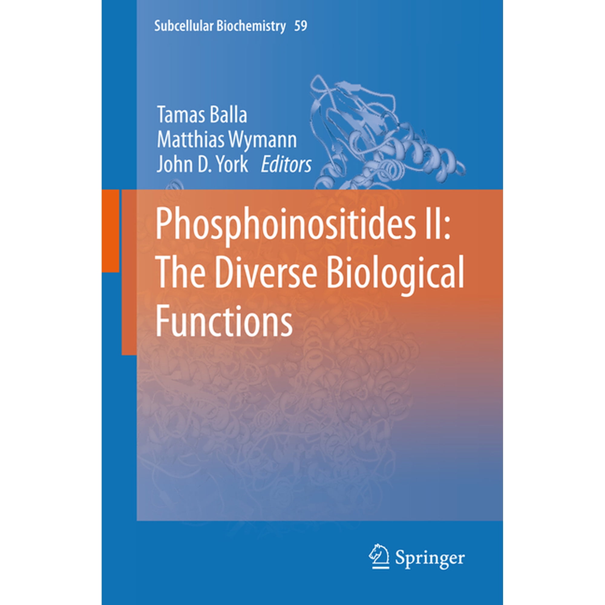 Subcellular Biochemistry Phosphoinositides II: The Diverse Biological Functions, Book 59, (Paperback)