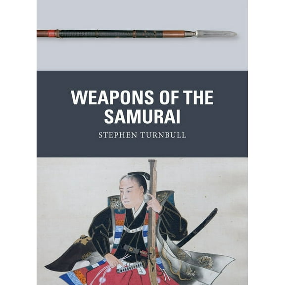 Weapon: Weapons of the Samurai (Paperback)