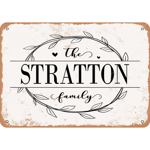 7 x 10 Metal Sign - The Stratton Family (Style 1) - Vintage Rusty Look