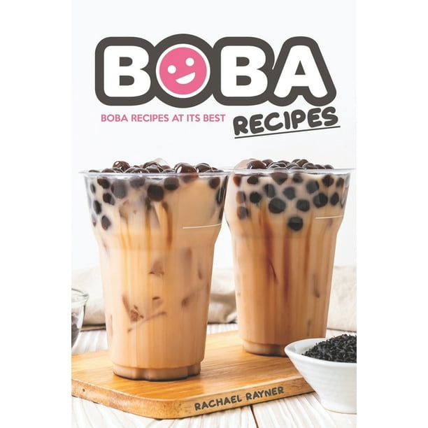 Boba Recipes Boba Recipes at Its Best (Paperback)