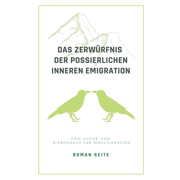 Das Zerwürfnis der possierlichen inneren Emigration, (Paperback)