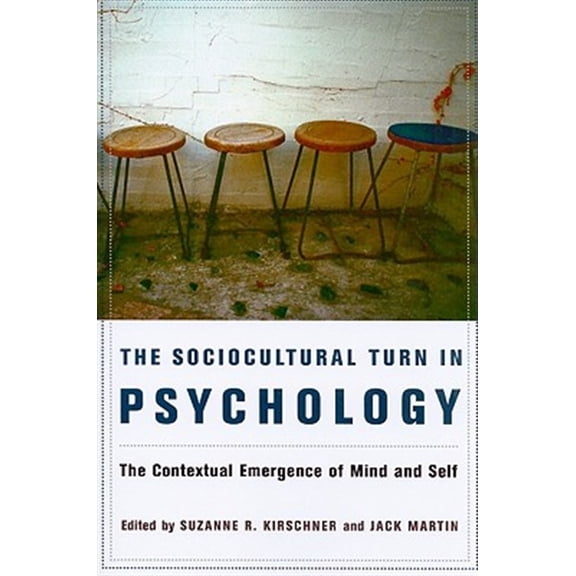 Pre-Owned The Sociocultural Turn in Psychology: The Contextual Emergence of Mind and Self Paperback