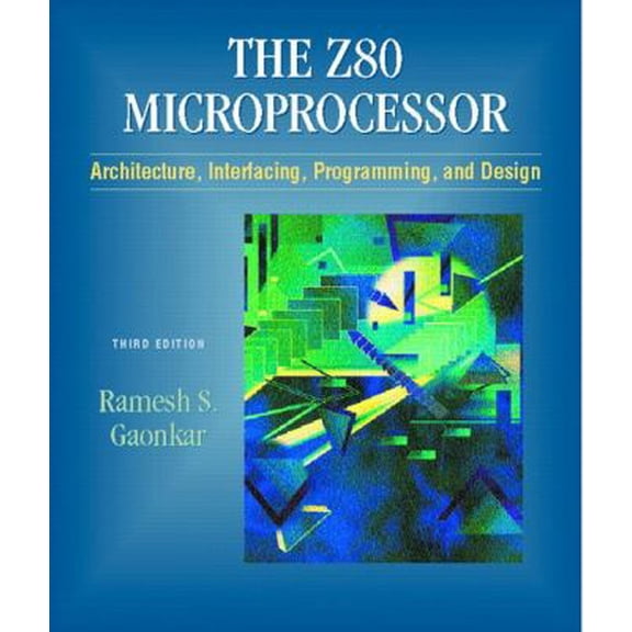 Pre-Owned The Z80 Microprocessor: Architecture, Interfacing, Programming, and Design (Hardcover) 0130255181 9780130255181