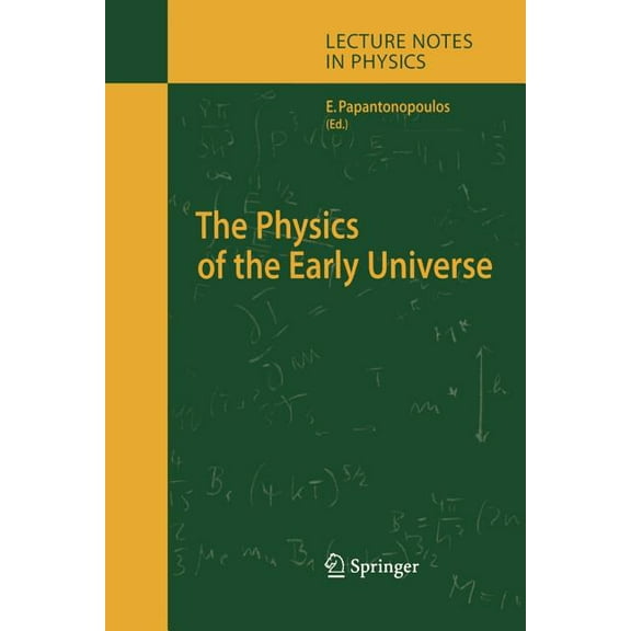 Lecture Notes in Physics The Physics of the Early Universe, Book 653, (Paperback)