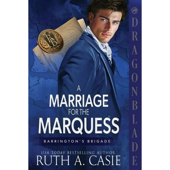Barrington's Brigade A Marriage for the Marquess: A Regency Historical Romance, Book 1, (Paperback)