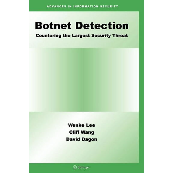Advances in Information Security Botnet Detection: Countering the Largest Security Threat, Book 36, (Paperback)
