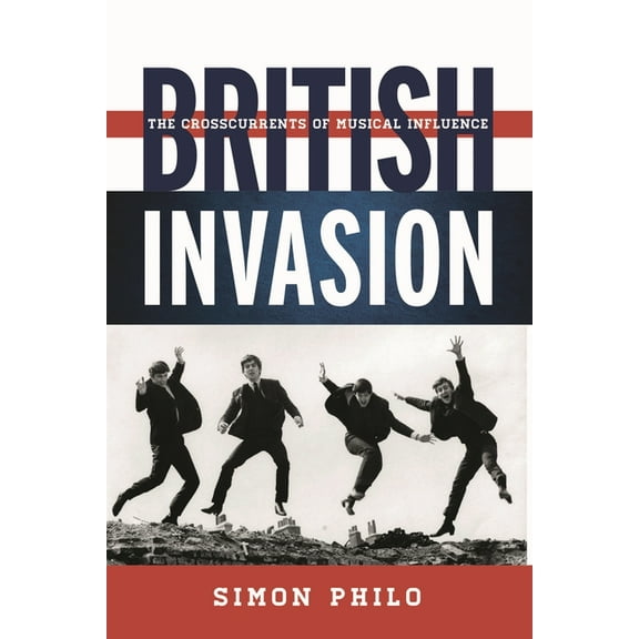 Tempo: A Rowman & Littlefield Music Rock British Invasion: The Crosscurrents of Musical Influence, (Hardcover)