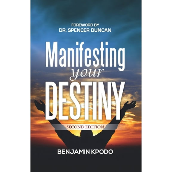 Manifesting Your Destiny, (Paperback)