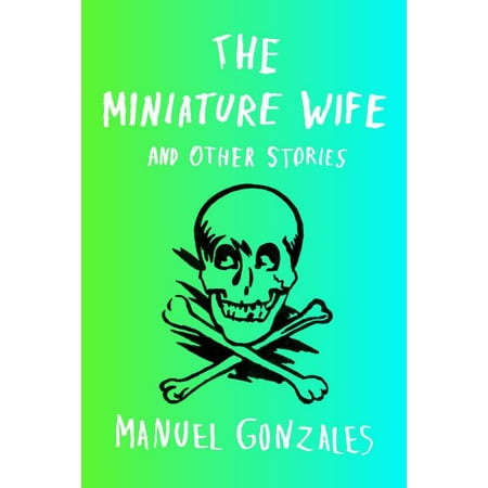 The Miniature Wife and Other Stories