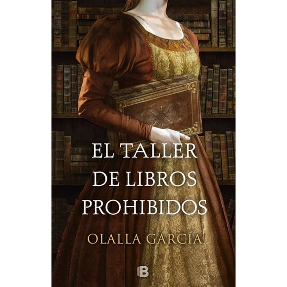 El Taller de Los Libros Prohibidos / The Shop of Forbidden Books (Hardcover)