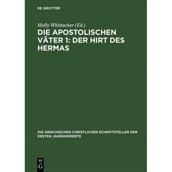 Die Griechischen Christlichen Schriftste Die apostolischen Väter 1: Der Hirt des Hermas, Book 48, (Hardcover)