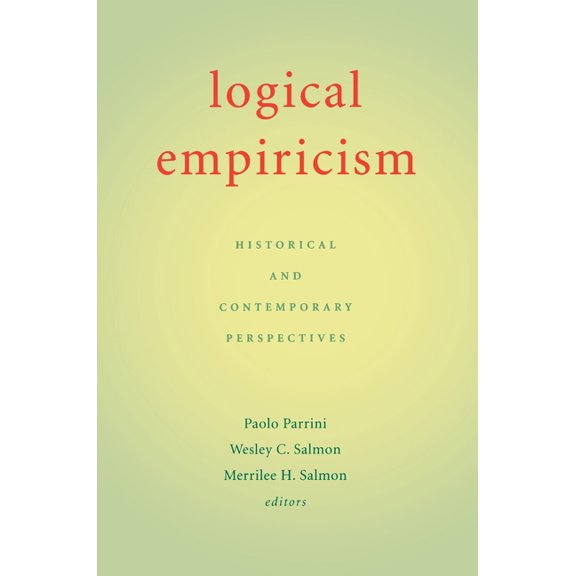 Logical Empiricism: Historical & Contemporary Perspectives, (Paperback)