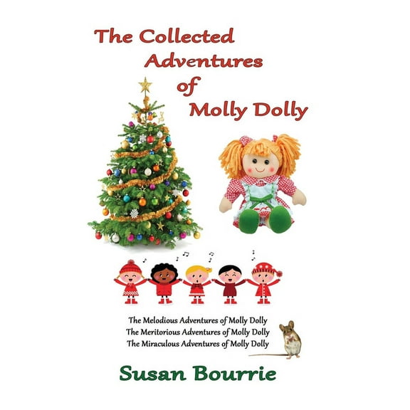 The Collected Adventures of Molly Dolly, (Hardcover)