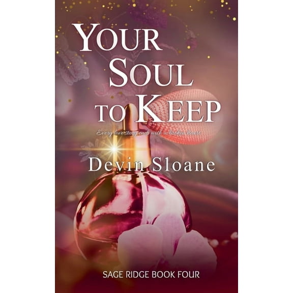 Sage Ridge Your Soul to Keep, Book 4, (Paperback)