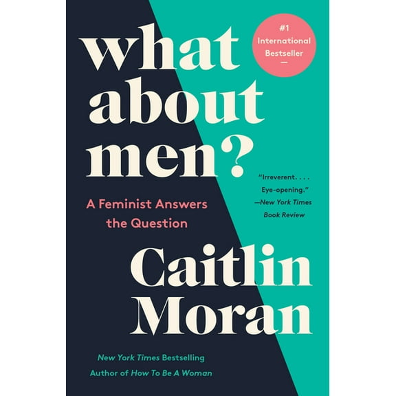 What about Men?: A Feminist Answers the Question, (Paperback)