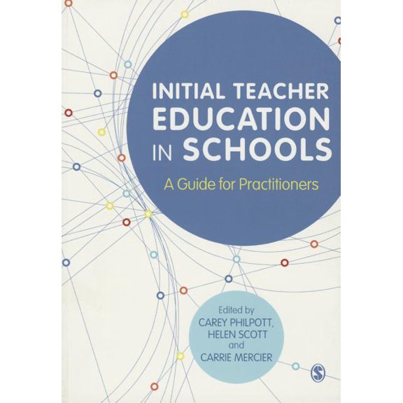 Initial Teacher Education in Schools: A Guide for Practitioners, (Paperback)