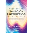 thumbnail image 1 of Técnicas de sanación energética Editorial Sirio Guía práctica Pasta Blanda, 1 of 2