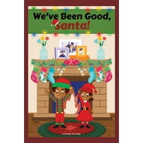We've Been Good, Santa!, (Paperback)