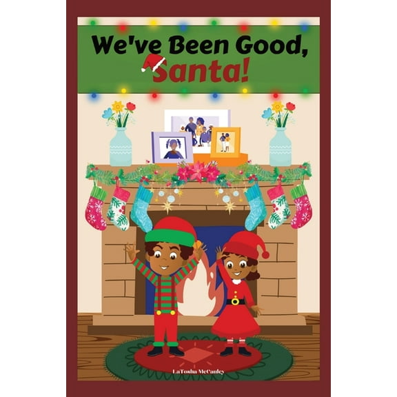 We've Been Good, Santa!, (Paperback)
