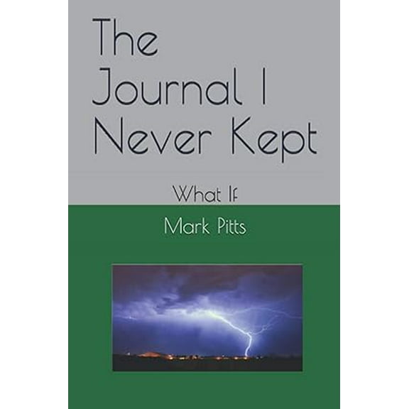 The Journal I Never Kept (Paperback)
